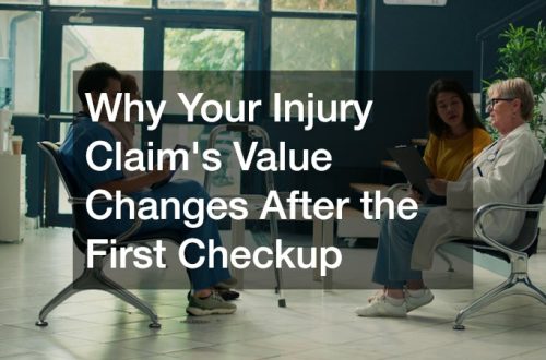 Why Your Injury Claim's Value Changes After the First Checkup