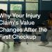 Why Your Injury Claim's Value Changes After the First Checkup