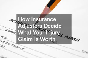 How Insurance Adjusters Decide What Your Injury Claim Is Worth