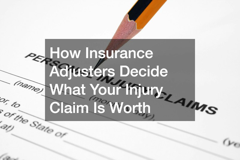 How Insurance Adjusters Decide What Your Injury Claim Is Worth