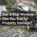 The 3-Year Window: Can You Sue for Property Damage?